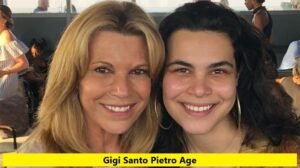 Gigi Santo Pietro Age